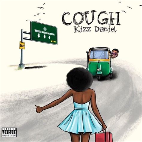 kizz daniel cough (odo) lyrics|Kizz Daniel – Cough (Odo) Lyrics